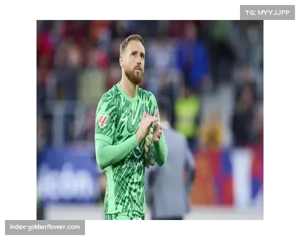 马竞奥布拉克伤缺影响防线,门将位置轮换面临严峻考验